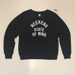 Weekend state of mind sweater